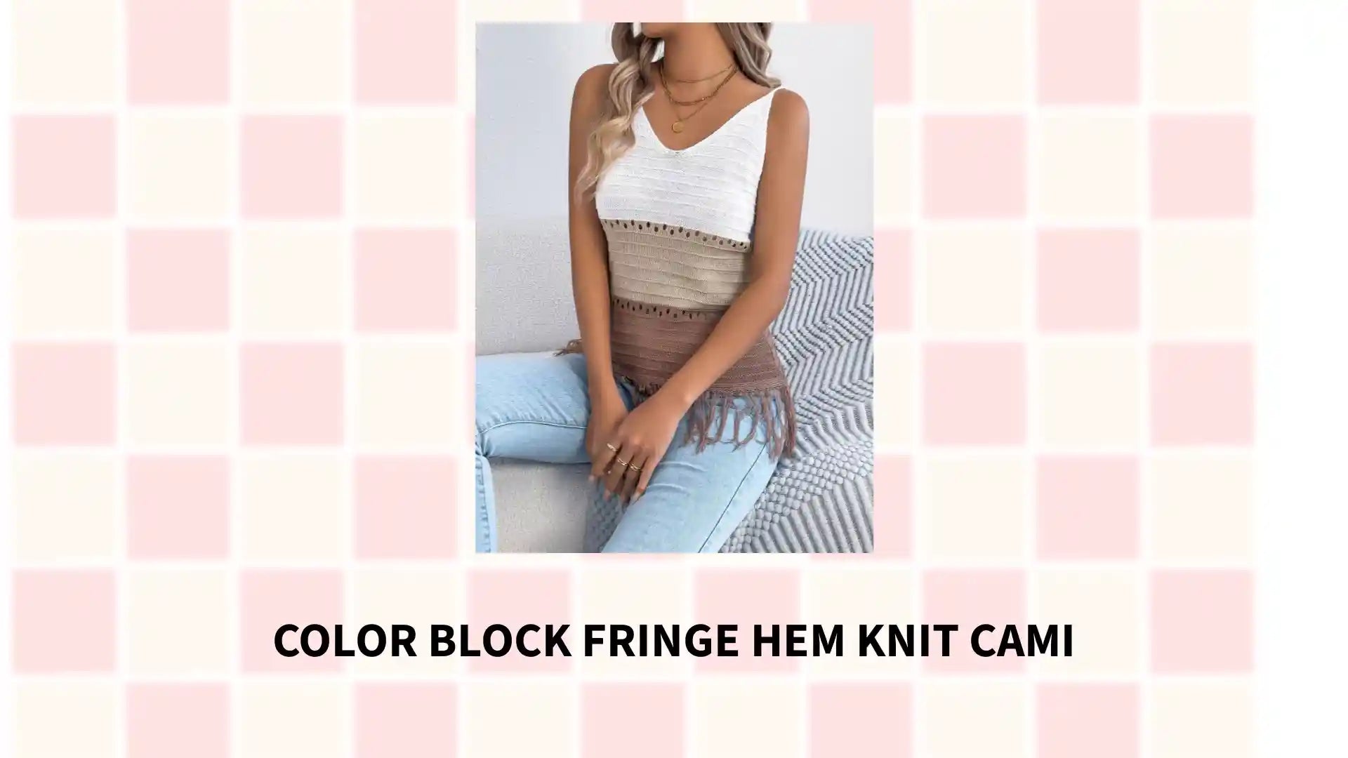 Color Block Fringe Hem Knit Cami by@Outfy