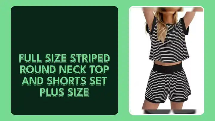 Full Size Striped Round Neck Top and Shorts Set Plus Size by@Outfy