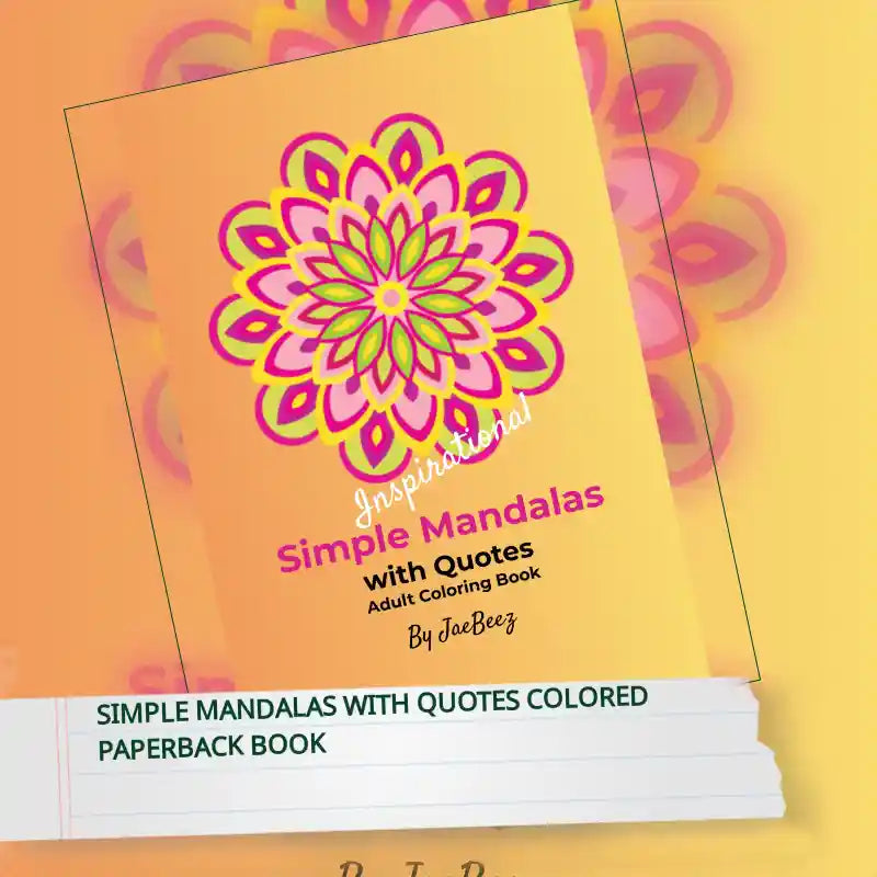 Simple Mandalas with Quotes Colored Paperback Book by@Outfy