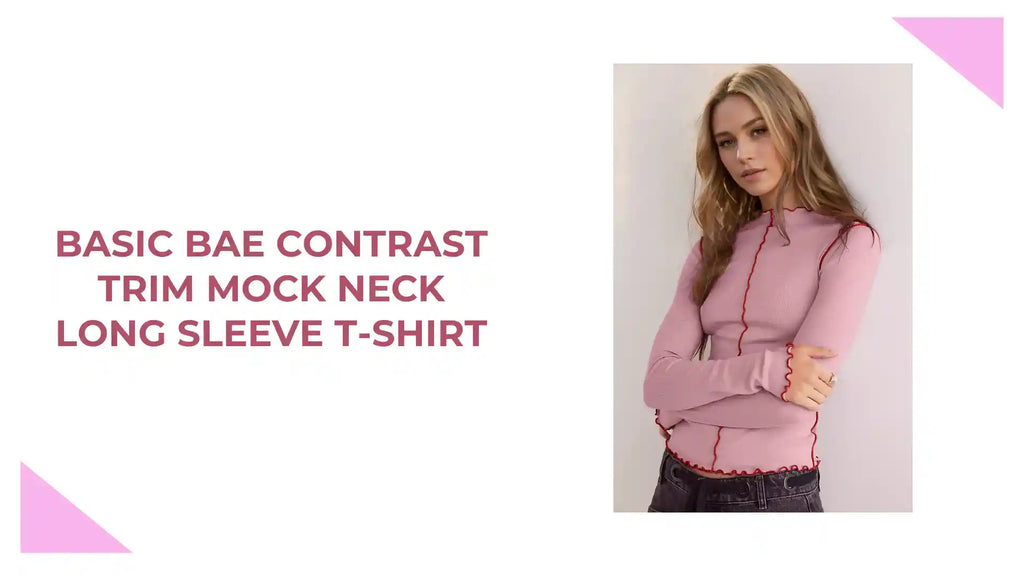 Basic Bae Contrast Trim Mock Neck Long Sleeve T-Shirt by@Outfy
