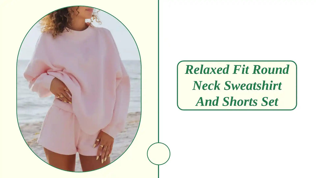 Relaxed Fit Round Neck Sweatshirt and Shorts Set by@Outfy